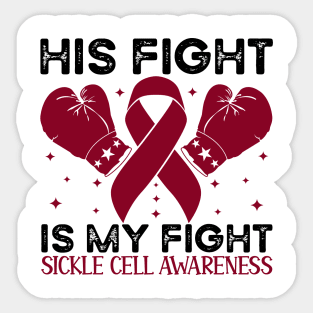 His Fight is My Fight Sickle Cell Awareness Sticker